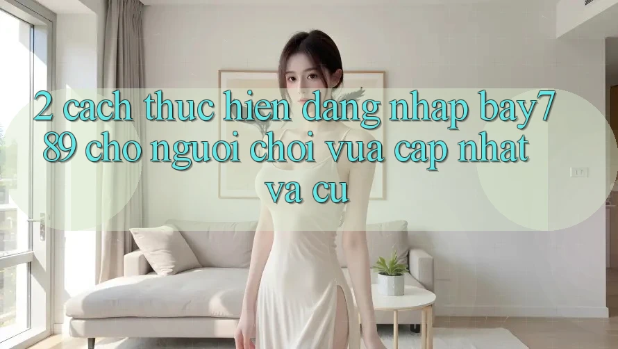 2. Cách thực hiện Đăng Nhập bay789 Cho Người Chơi Vừa cập nhật Và Cũ 2. Cách thực hiện Đăng Nhập bay789 Cho Người Chơi Vừa cập nhật Và Cũ