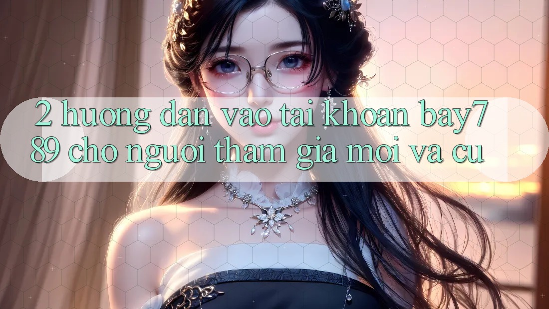 2. Hướng Dẫn Vào tài khoản bay789 Cho Người tham gia Mới Và Cũ 2. Hướng Dẫn Vào tài khoản bay789 Cho Người tham gia Mới Và Cũ