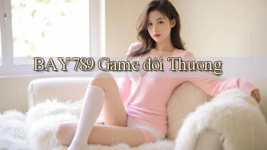 bay789 game đôi thuong