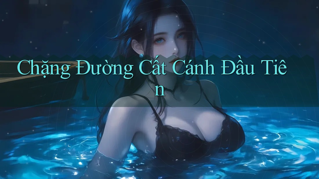 Chặng Đường Cất Cánh Đầu Tiên