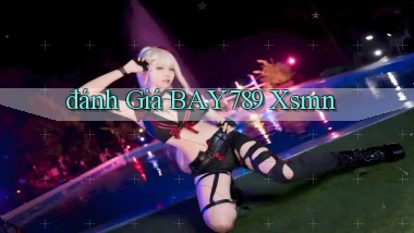 đánh giá bay789 xsmn