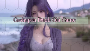 Gashapon Đánh giá game