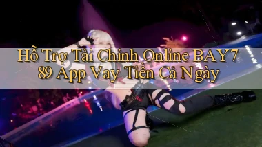 hỗ trợ tài chính online bay789 app vay tiền cả ngày