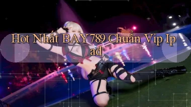hot nhất bay789 chuẩn vip ipad