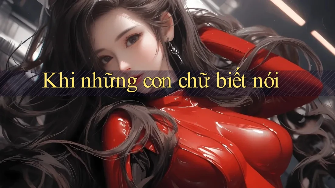 Khi những con chữ biết nói Khi những con chữ biết nói
