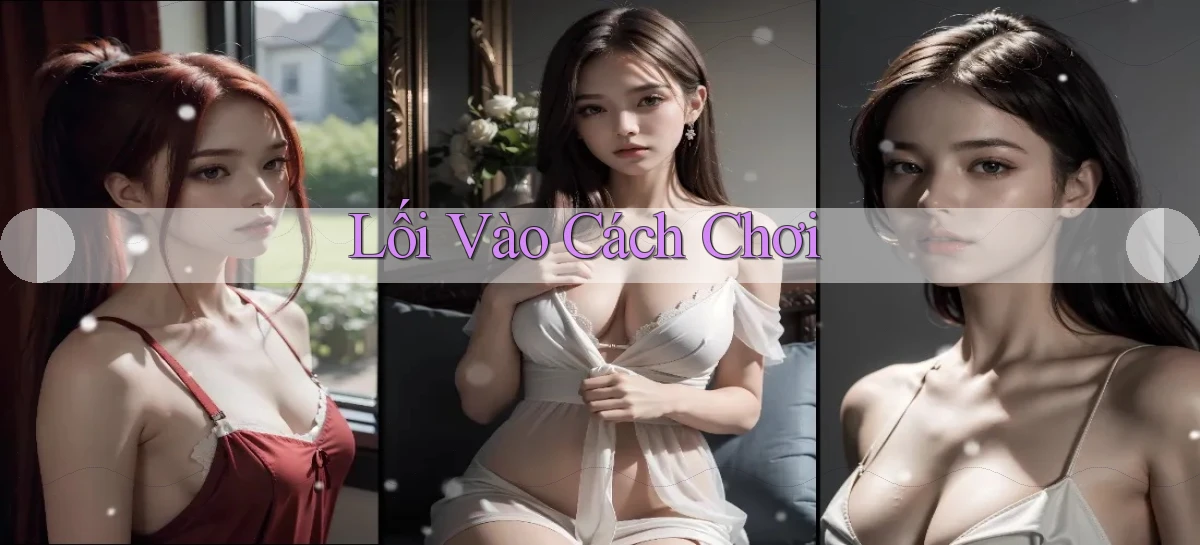 Lối vào Cách chơi