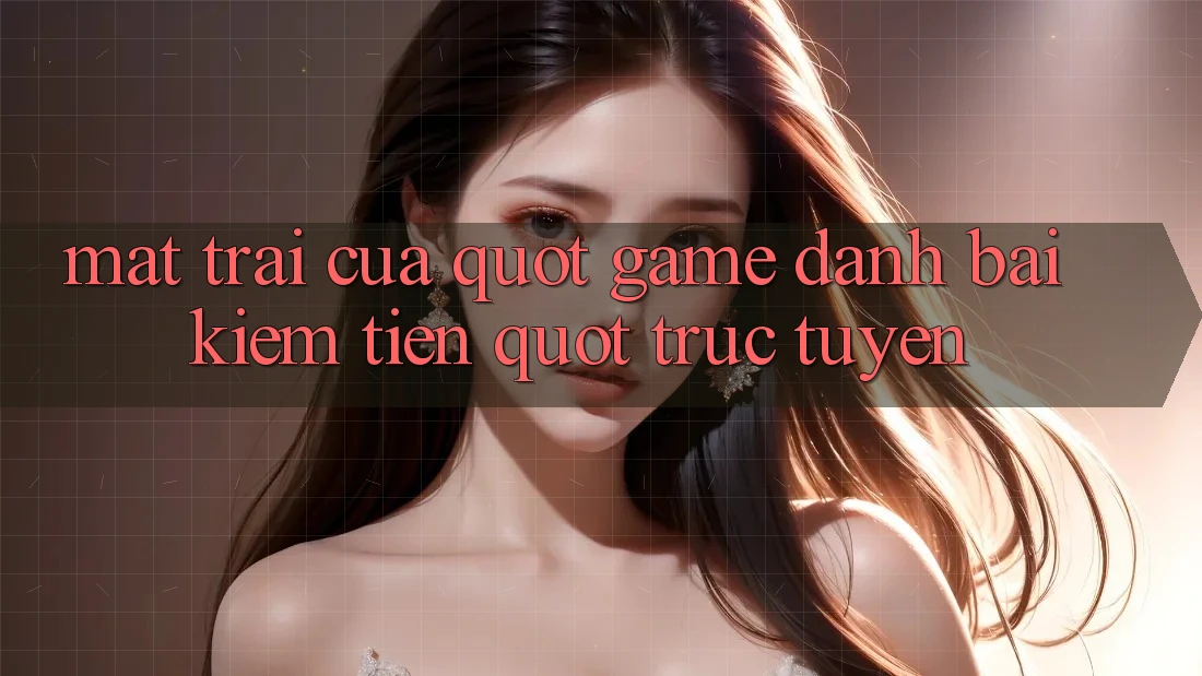 Mặt Trái Của " Game Đánh Bài Kiếm Tiền" Trực Tuyến
