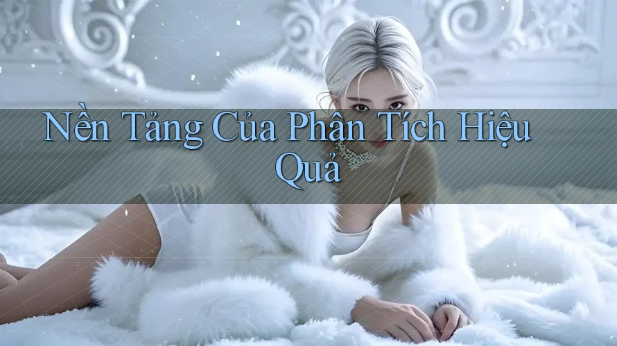 Nền Tảng Của Phân Tích Hiệu Quả Nền Tảng Của Phân Tích Hiệu Quả