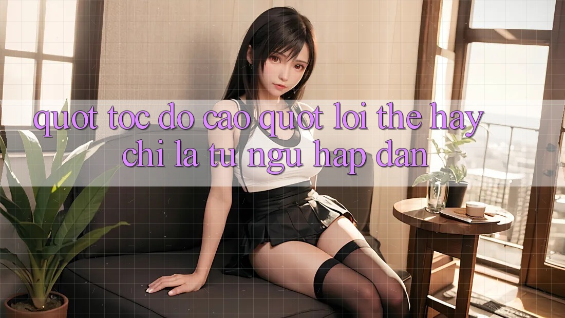 " Tốc Độ Cao" - Lợi Thế Hay Chỉ Là Từ Ngữ Hấp Dẫn? " Tốc Độ Cao" - Lợi Thế Hay Chỉ Là Từ Ngữ Hấp Dẫn?