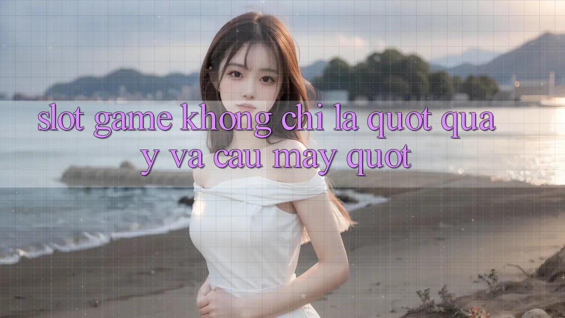 Slot Game Không Chỉ Là " Quay và Cầu May"