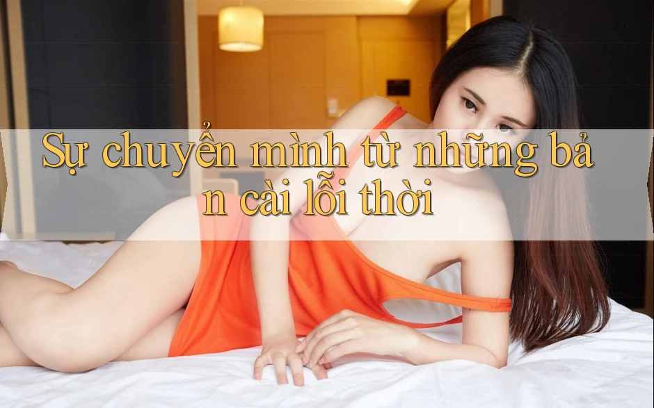 Sự chuyển mình từ những bản cài lỗi thời Sự chuyển mình từ những bản cài lỗi thời