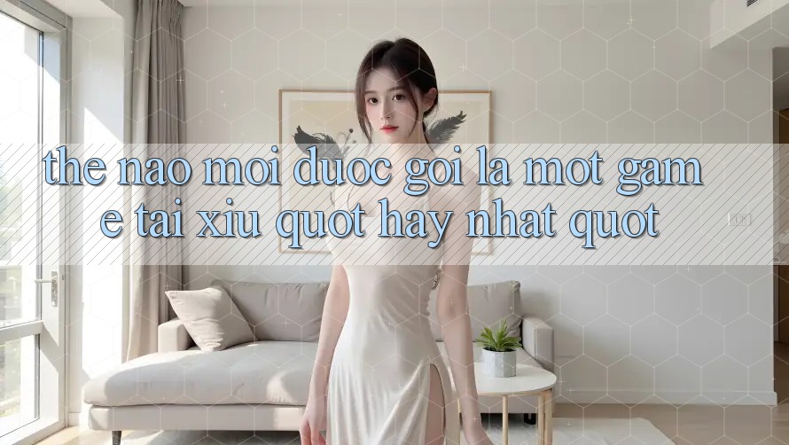 Thế nào mới được gọi là một game tài xỉu " hay nhất" ? Thế nào mới được gọi là một game tài xỉu " hay nhất" ?
