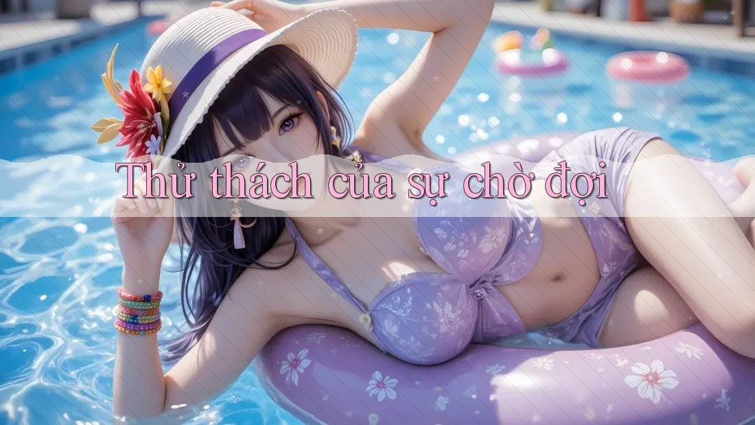 Thử thách của sự chờ đợi